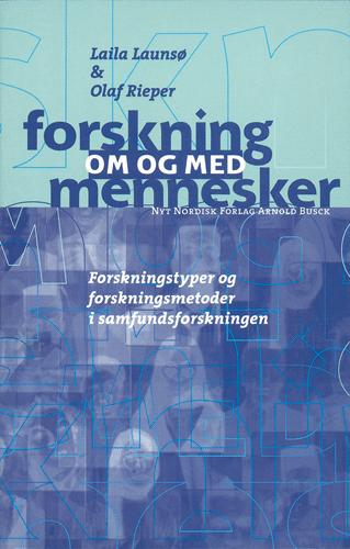 Forskning om og med mennesker : forskningstyper og forskningsmetoder i samfundsforskning