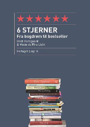 6 stjerner : fra bogdrøm til bestseller