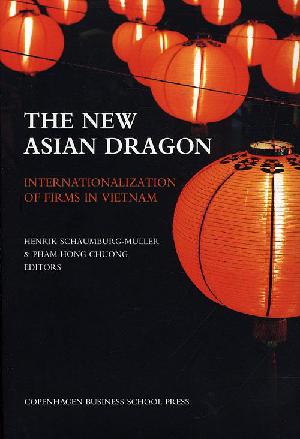 The new Asian dragon : internationalization of firms in Vietnam