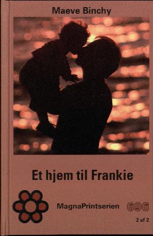 Et hjem til Frankie. Bind 2