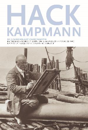 Hack Kampmann. Del 2 : En individualist i en brydningstid