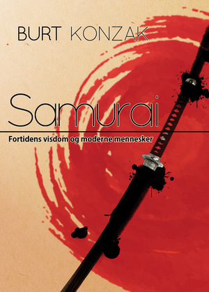 Samurai : fortidens visdom og moderne mennesker