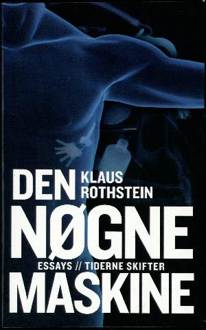 Den nøgne maskine : essays