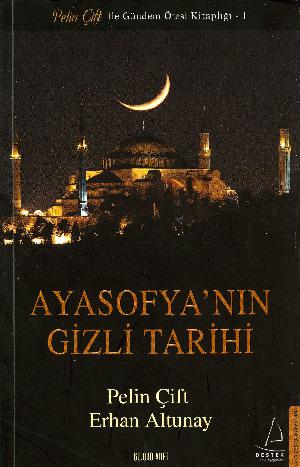 Ayasofya'nın gizli tarihi