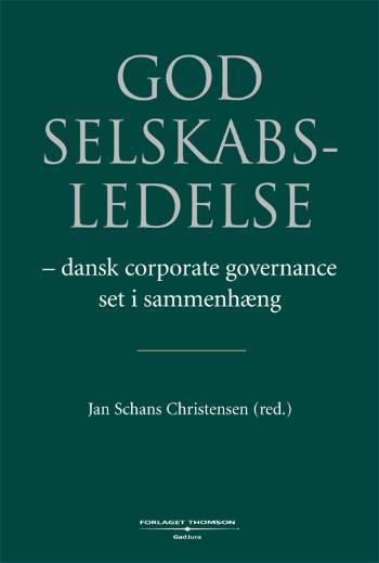 God selskabsledelse : dansk corporate governance set i sammenhæng