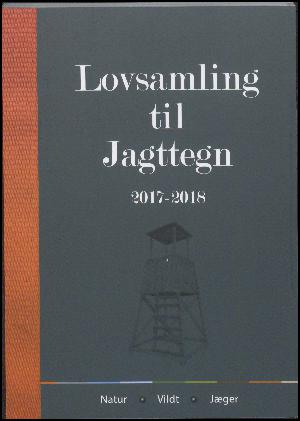 Lovsamling til jagttegn. 2017/2018