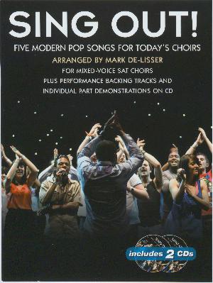 Sing out! : for mixed-voice SAT choirs. Book 3 : Five pop songs for today's choirs