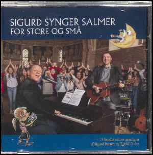 Sigurd synger salmer for store og små