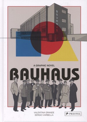 Bauhaus : a graphic novel
