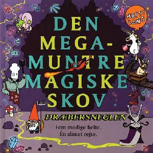 Den megamuntre magiske skov - dræbersneglen