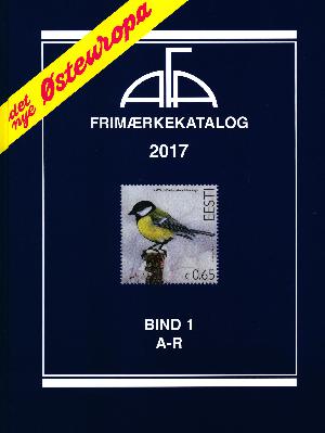 AFA Østeuropa frimærkekatalog. Årgang 2017, bind 1 : A-R