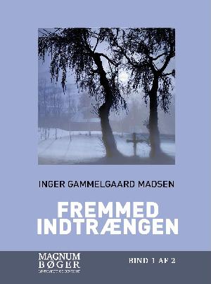 Fremmed indtrængen. Bind 2