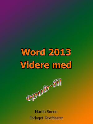 Word 2013 - videre med