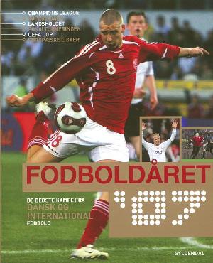 Fodboldåret : de bedste kampe fra dansk og international fodbold. Årgang '07