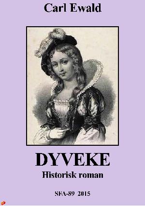 Dyveke : historisk roman