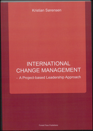 International change management : a project-based leadership approach