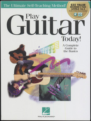 Play guitar today! : a complete guide to the basics : beginner's pack