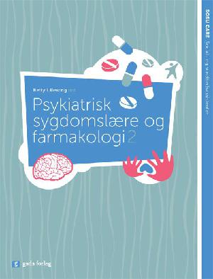 Psykiatrisk sygdomslære og farmakologi 2