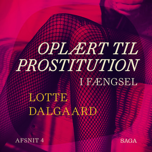 Oplært til prostitution. Afsnit 4 : I fængsel