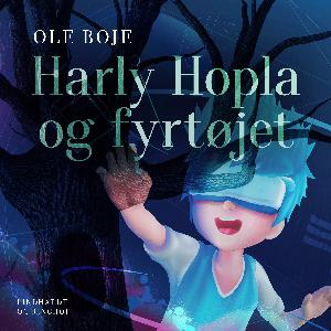 Harly Hopla og Fyrtøjet : et computereventyr