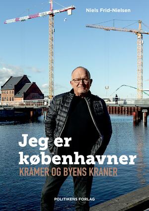 Jeg er københavner : Kramer og byens kraner