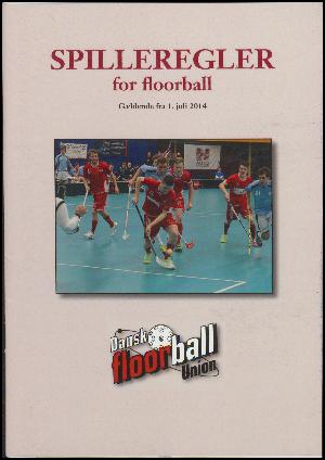 Spilleregler for floorball : gældende fra 1. juli 2022