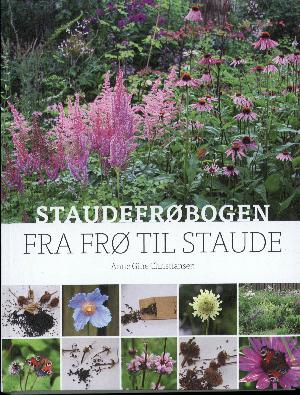 Staudefrøbogen - fra frø til staude