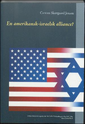En amerikansk-israelsk alliance? : USA's forhold til en jødisk stat fra anden verdenskrig til i dag. Del 1 : Fra Roosevelt til Ford