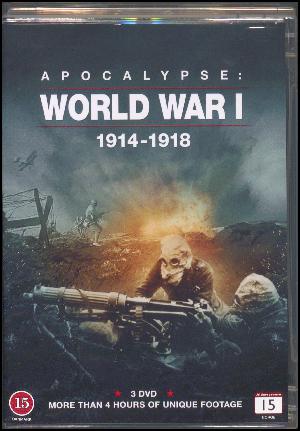 Apocalypse : world war I : 1914-1918. Disc 1