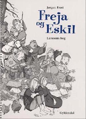 Freja og Eskil : oplæsningsbog -- Lærerens bog