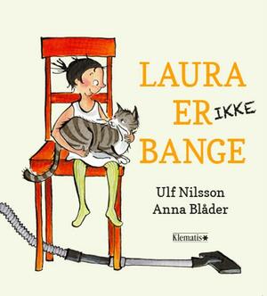 Laura er ikke bange