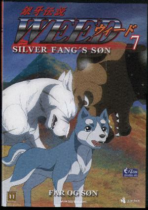 Weed - Silver Fang's søn. 7 : Far og søn