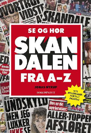 Se og Hør skandalen : fra A til Z