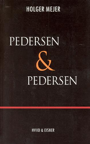 Pedersen & Pedersen og andre virksomheder : en fortælling fra det virkelige liv
