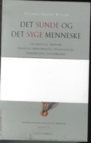 Det sunde og det syge menneske : cellebiologi, anatomi, fysiologi, mikrobiologi, patofysiologi, farmakologi, sygdomslære. Bind 3 : Fordøjelsesorganerne og nyrerne : kapitel 9-11