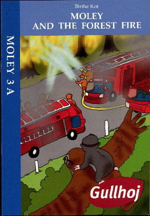 Moley and the forest fire