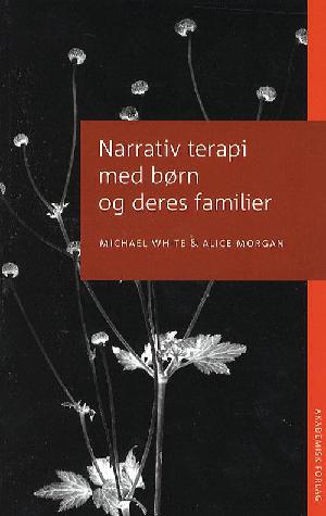 Narrativ terapi med børn og deres familier