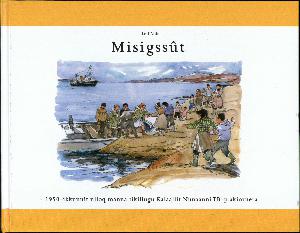 Misigssût : 1950 - ikkunnit ulloq manna tikillugu kalaallit nunaanni TB- p akiornera