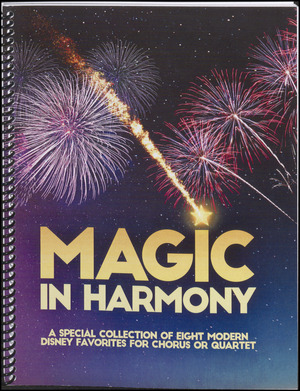 Magic in harmony : a special collection of eight modern Disney favorites for chorus or quartet