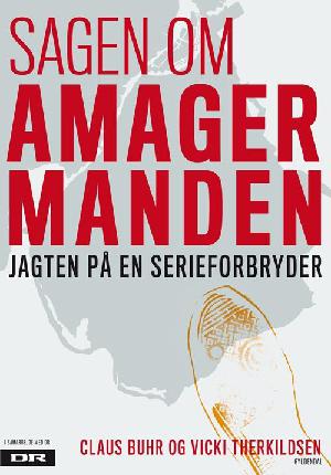 Sagen om Amagermanden : jagten på en serieforbryder