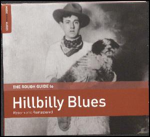 The rough guide to hillbilly blues : reborn and remastered