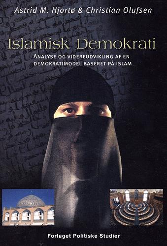 Islamisk demokrati : analyse og videreudvikling af en demokratimodel baseret på islam