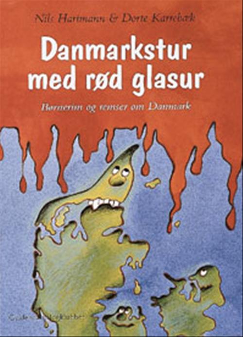 Danmarkstur med rød glasur : børnerim og remser om Danmark
