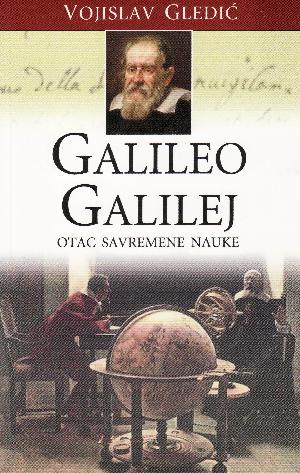 Galileo Galilej : otac savremene nauke