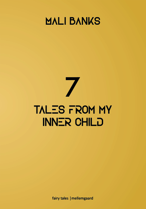 7 tales from my inner child