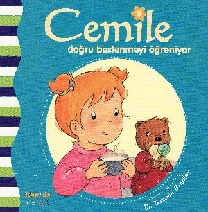 Cemile doğru beslenmeyi öğreniyor