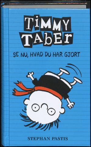 Timmy Taber - se nu, hvad du har gjort