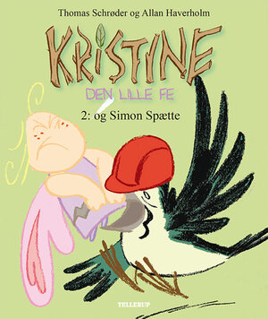 Kristine - den lille fe. 2 : - og Simon Spætte