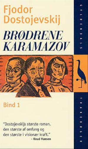 Brødrene Karamazov : roman i fire dele med en epilog. Bind 1