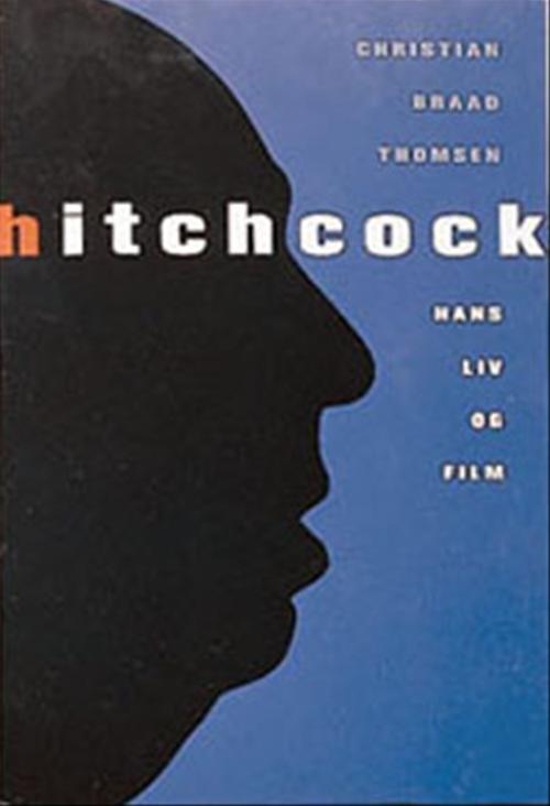 Hitchcock : hans liv og film